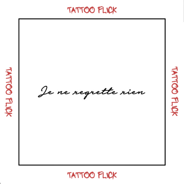 Je ne regrette rien - Temporary Tattoo