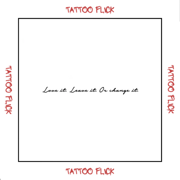 Love it. Leave it. Or change it. - Temporary Tattoo
